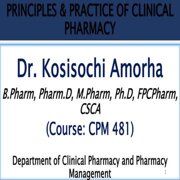 CPM 481 - Principles & Practice of Clinical Pharmacy.pptx