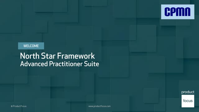 CPMN (Feb-25) - North Star framework (Louise May)