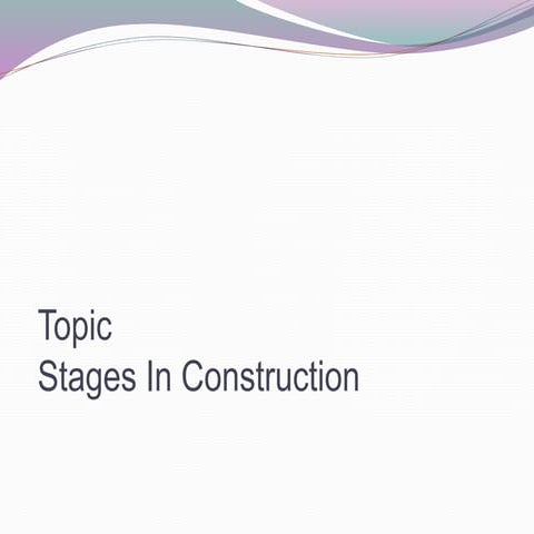 Stages In Construction