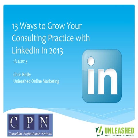 13 ways to get more results from LinkedIn in 2013