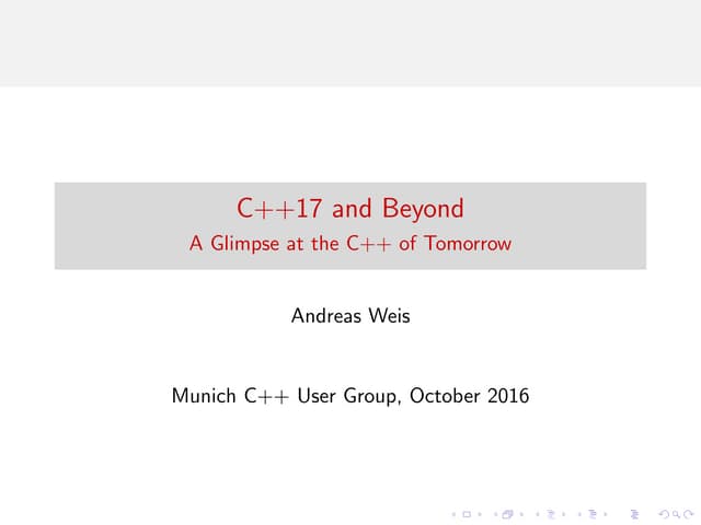 Cpp17 and Beyond