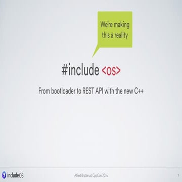 #Include os - From bootloader to REST API with the new C++