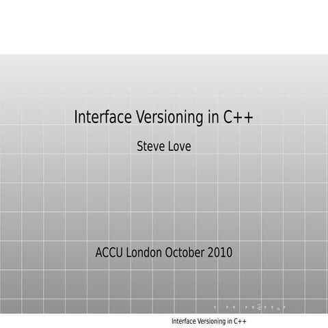 C++ Interface Versioning | PPT