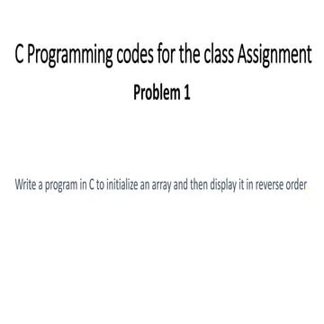 C programming codes for the class assignment | PPT