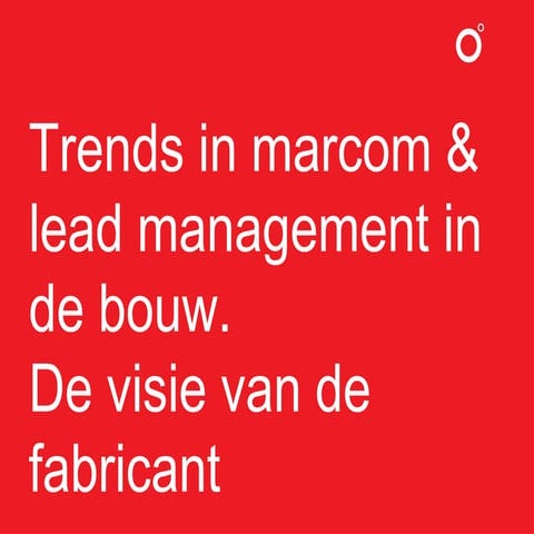 Marketing in de bouw. Resultaten online survey bij fabrikanten. 