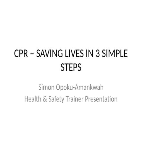 CPR Saving Lives - Training for all workers | PPTX