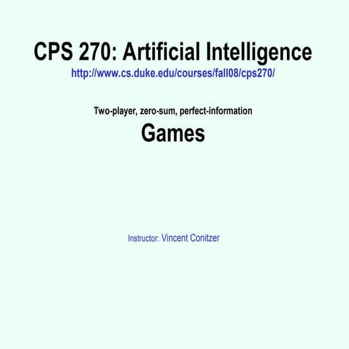 cps270_game_playing technology intelligence.ppt