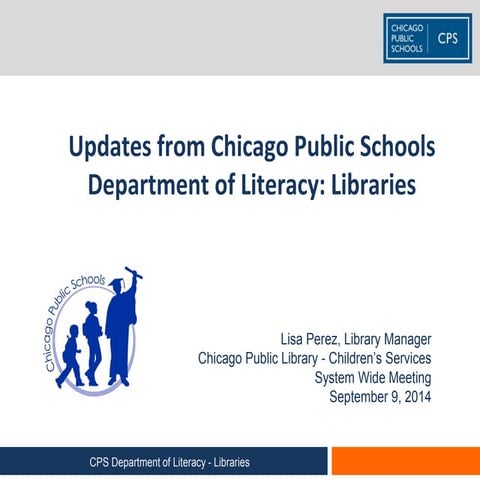 CPL System-Wide Mtg: CPS Updates (9-9-14)