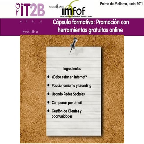 Herramientas gratuitas para promocionar su negocio y gestionar sus clientes y...