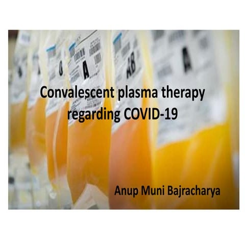 Convalescent plasma therapy regarding COVID-19