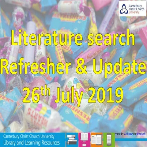 Literature search refresher and update - July 2019