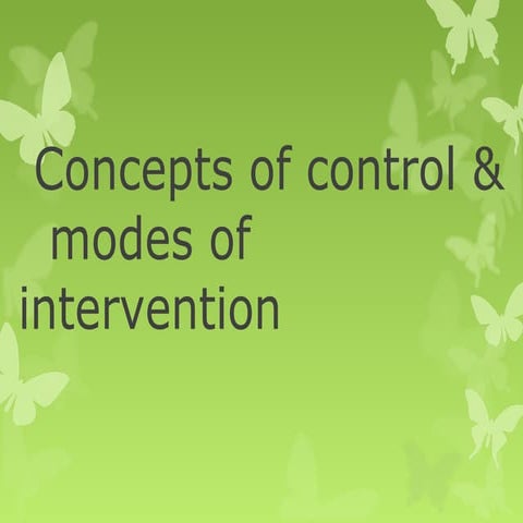 Concepts of control & modes of intervention