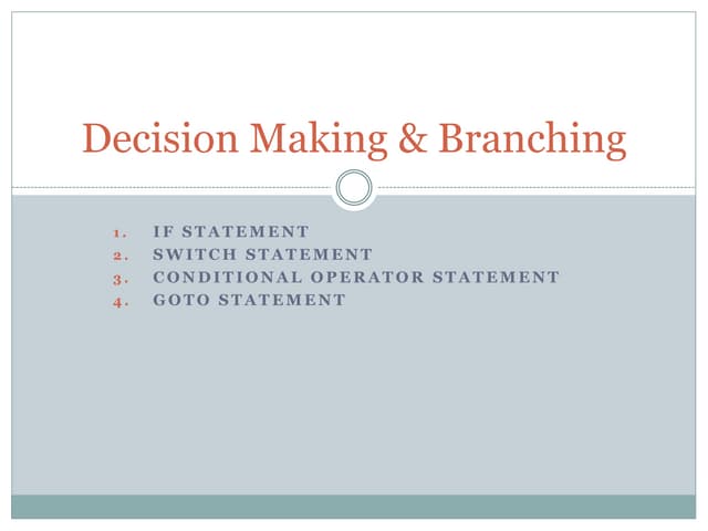 Decision making and branching in c programming