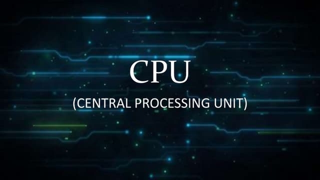 Central Processing Unit(CPU)