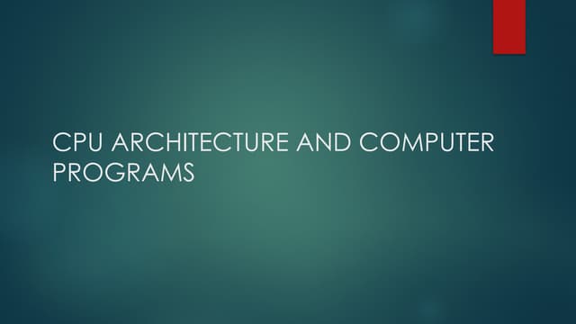 CPU ARCHITECTURE and COMPUTER PROGRAMS G