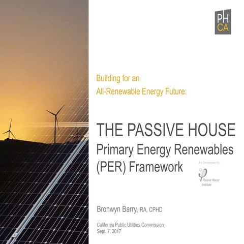 Buildings for an All Renewable Energy Future - The Passive House Path for Uti...