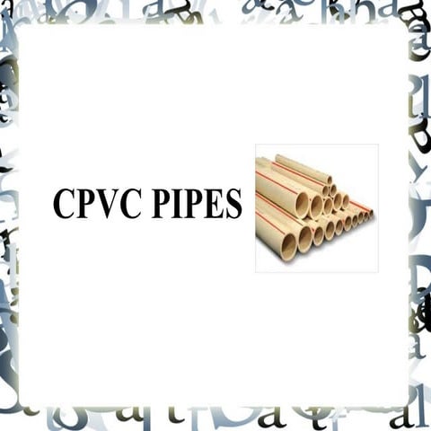 Know the benefits of using CPVC Pipe