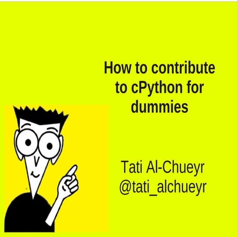 PythonBrasil[8] - CPython for dummies