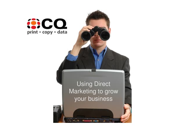 CQ - Use Direct Marketing To Grow Y...