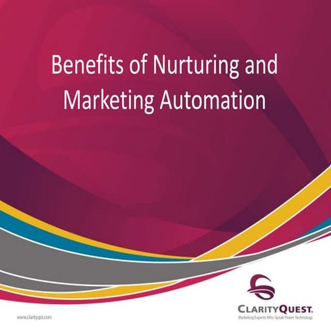 Benefits of Nurturing and Marketing Automation