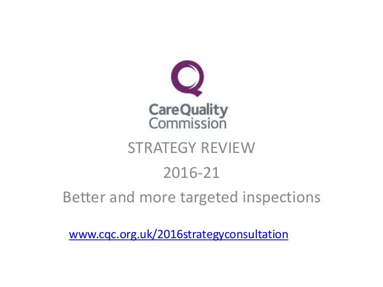 Care Quality Commission Strategy Consultation Targeted and Tailored