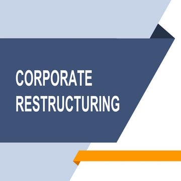 CORPORATE RESTRUCTURING