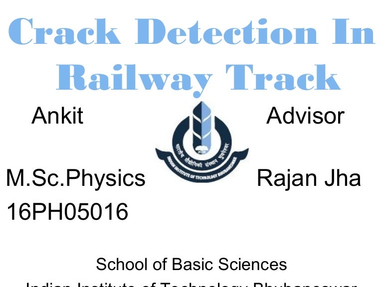 railway track crack detection system ppt railway track crack detection system ppt