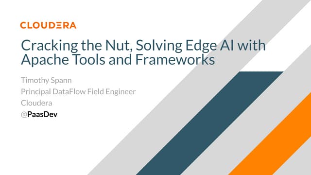 Cracking the nut, solving edge ai with apache tools and frameworks