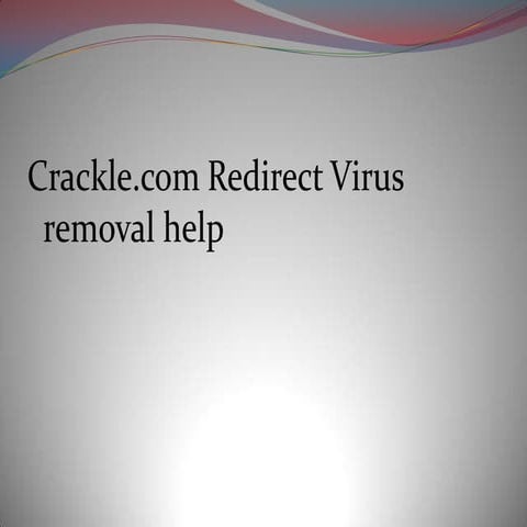Crackle.com redirect virus removal help