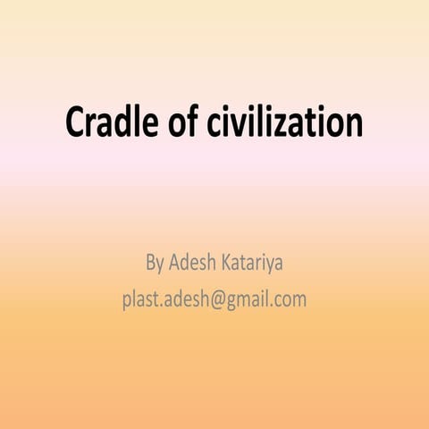 Cradle of civilizations