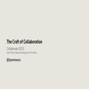 The Craft of Collaboration