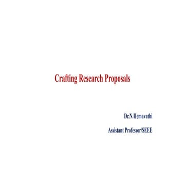 Crafting Research Proposals-Dr.Hemavathi N.pptx