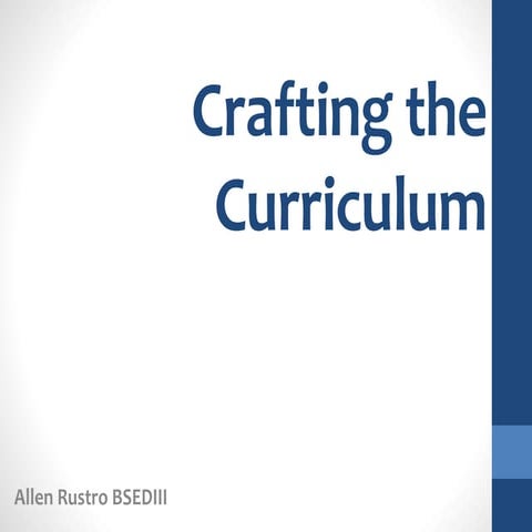 Crafting the curriculum