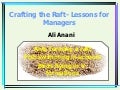 Crafting the raft  lessons for managers