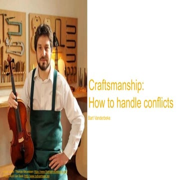 Craftsmanship conflict handling