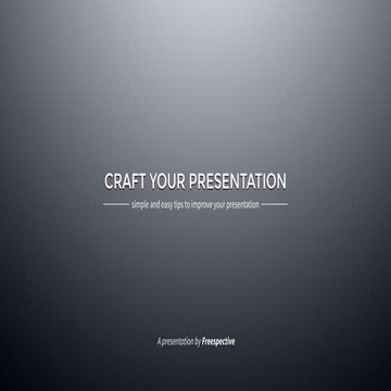 Craft Your Presentation