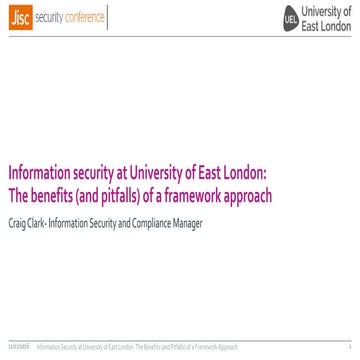 Information security at University of East London: the benefits (and pitfalls...