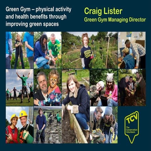 Craig Lister - Green Gym – physical activity and health benefits through impr...
