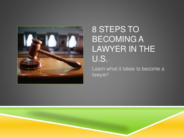 8 Steps to a Lawyer