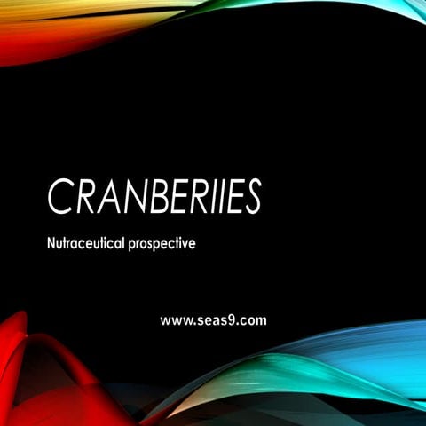Cranberries Nutraceutical Prospective 