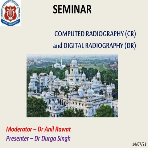 Computed Radiography and  digital radiography
