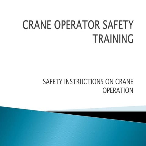 CRANE OPERATOR SAFETY TRAINING_2013-07-03 10-56-47052.PPTX