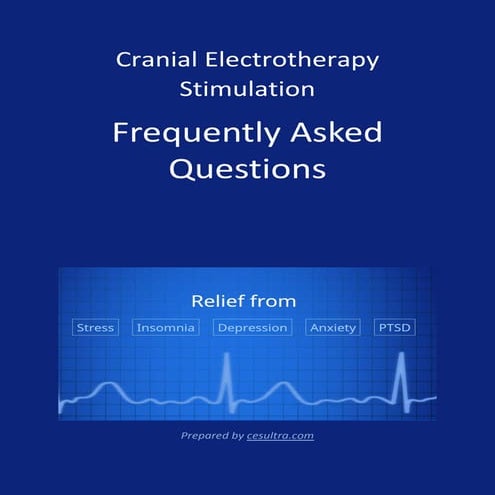 FAQs: Cranial Electrotherapy Stimulator (CES Ultra), Brain Booster | PDF