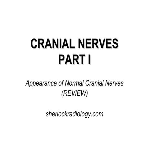 Cranial nerves part 1
