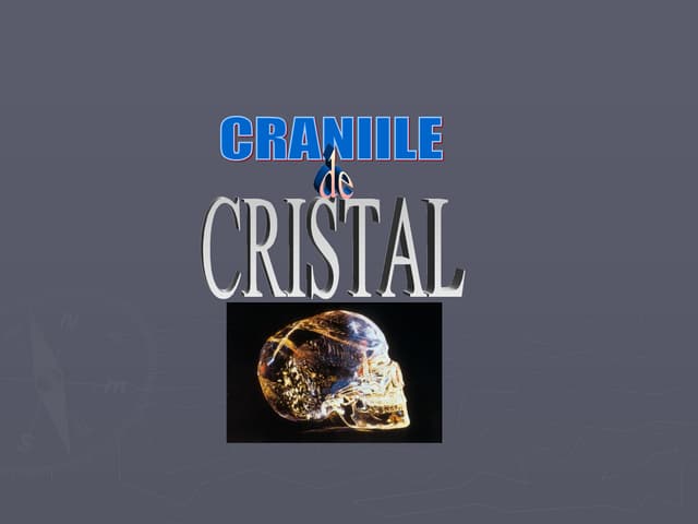 Craniile De Cristal