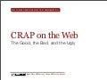 C R A P On The  Web