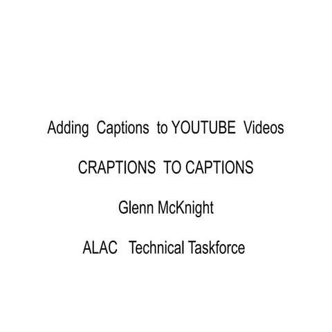 Craptioning  to captions how to