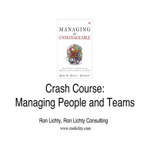 Crash Course: Managing Software People and Teams (Code Camp '12, SV)