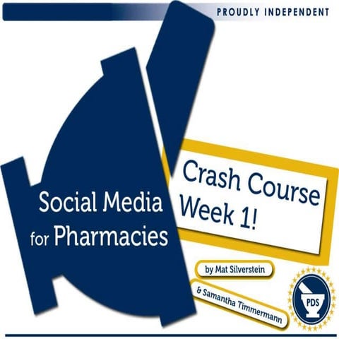 Pharmacy Social Media Crash Course: How to Create a Social Media Plan for You...
