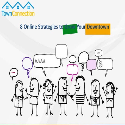8 Online Strategies to Grow Your Downtownsh course